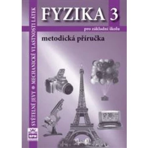 Fyzika 3 pro základní školy Metodická příručka