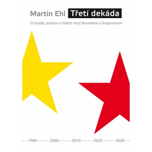 Třetí dekáda - Ehl Martin