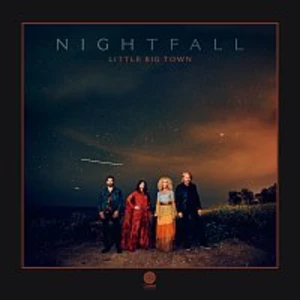NIGHTFALL - LITTLE BIG TOWN [CD album]