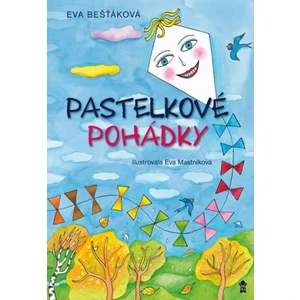 Pastelkové pohádky - Eva Bešťáková