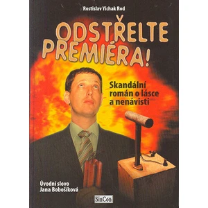 Odstřelte premiéra! - Rod Yichak Rostislav