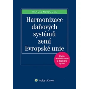 Harmonizace daňových systémů zemí Evropské unie - Danuše Nerudová