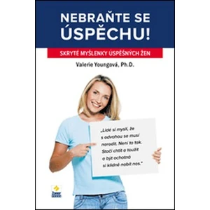 Nebraňte se úspěchu - Valerie Youngová