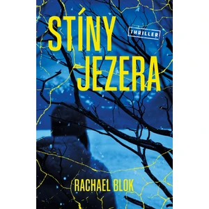 Stíny jezera - Rachael Blok