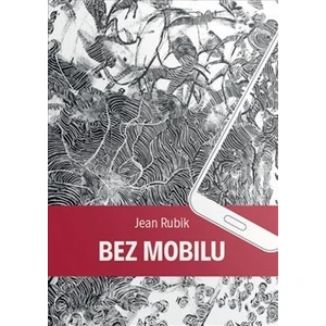 Bez mobilu - Jean Rubik