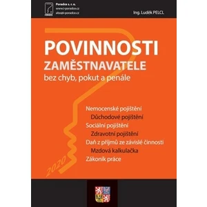 Povinnosti zaměstnavatele 2020 - Daň z příjmů ze závislé činnosti, Nemocenské pojištění, Důchodové pojištění