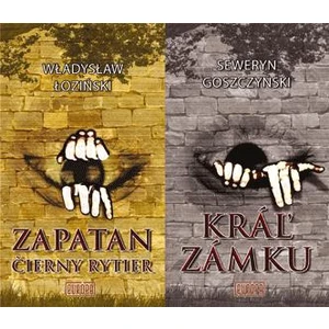 Kráľ zámku Zapatan - Seweryn Goszczynski, Wladyslaw Lozinski