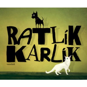 Ratlík Karlík - Vandali