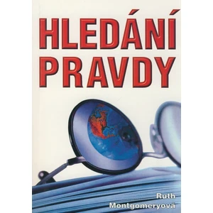 Hledání pravdy - Montgomeryová Ruth
