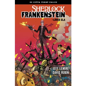 Sherlock Frankenstein a Legie zla - David Rubin, Jeff Lemire