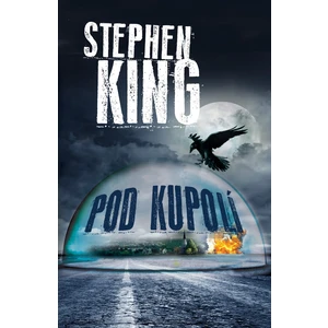 Pod Kupolí - Stephen King