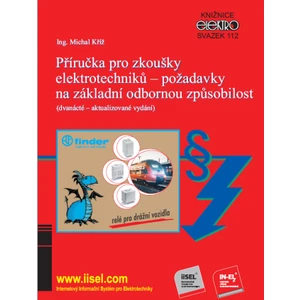 Příručka pro zkoušky elektrotechniků - požadavky na základní odbornou způsobilost - Michal Kříž - e-kniha