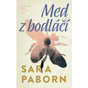 Med z bodláčí - Pabornová Sara