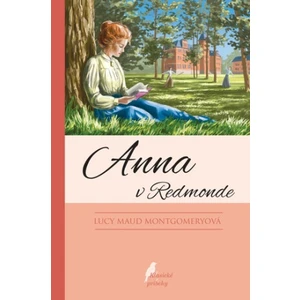 Anna v Redmonde - Lucy Maud Montgomeryová