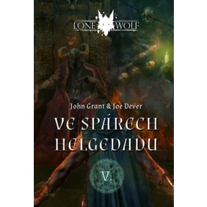 Ve spárech Helgedadu - Joe Dever, John Grant