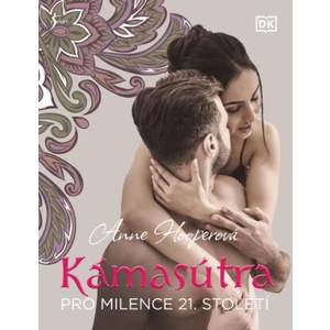 Kámasútra pro milence 21. století - Anne Hooperová