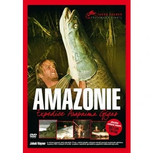 Amazonie Expedice Arapaima Gigas - Vágner Jakub [Médium DVD]