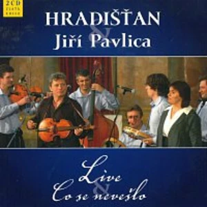 Live & Co se nevešlo (2CD) - Hradišťan, Pavlica Jiří [2x CD]