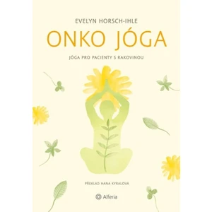 Onko jóga - Jóga pro pacienty s rakovinou - Horsch-Ihle Evelyn