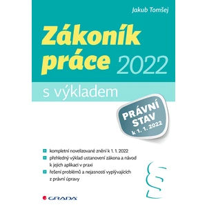 Zákoník práce 2022 - s výkladem, Tomšej Jakub
