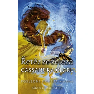 Řetěz ze železa - Cassandra Clare