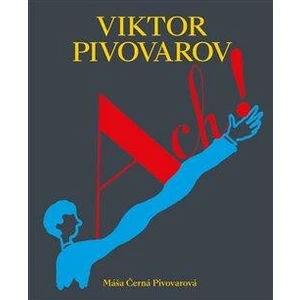 Viktor Pivovarov Ach! - Máša Černá Pivovarová