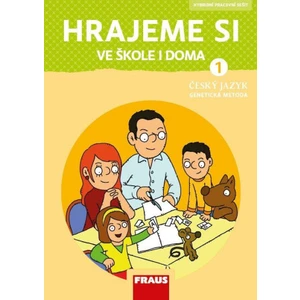 Hrajeme si ve škole i doma - Hybridní pracovní učebnice - Lenka Syrová