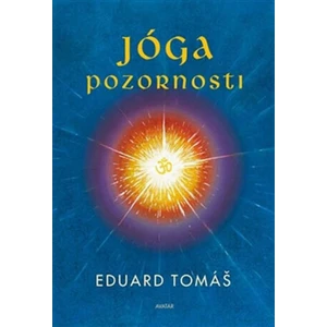 Jóga pozornosti - Eduard Tomáš