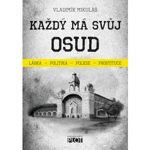 Každý má svůj osud - Mikuláš Vladimír