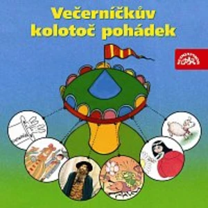Večerníčkův kolotoč pohádek - Kincl Jaromír [Audio-kniha ke stažení]