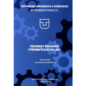 Techniky riadenia výrobných strojov - Demeč Peter