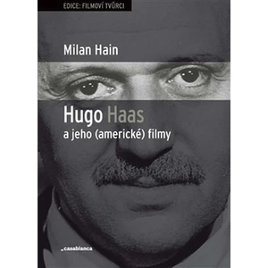 Hugo Haas a jeho (americké) filmy - Hain Milan