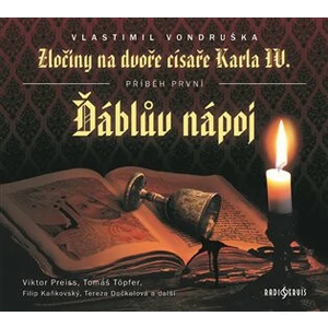 Různí interpreti – Vondruška: Zločiny na dvoře císaře Karla IV. Ďáblův nápoj CD