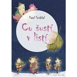 Co šustí v listí - Šmidrkal Pavel