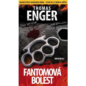 Fantomová bolest - Thomas Enger