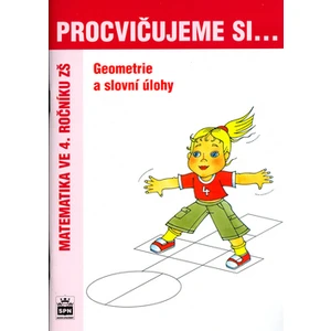 Procvičujeme si ... Geometrie a slovní úlohy