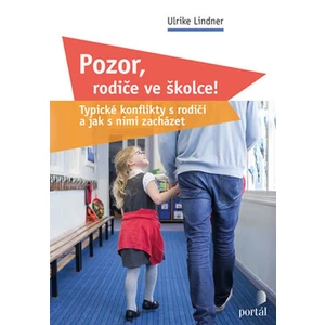 Pozor, rodiče ve školce! - Ulrike Lindner