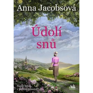 Údolí snů - Jacobsová Anna