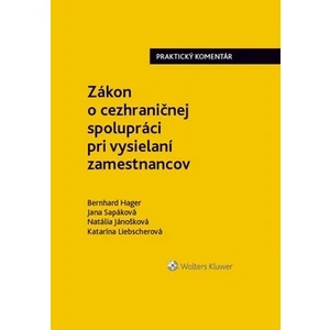 Zákon o cezhraničnej spolupráci pri vysielaní zamestnancov - Bernhard Hager, Jana Sapáková, Natália Jánošková, Katarína Liebscherová