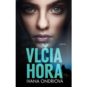 Vlčia hora - Ivana Ondriová