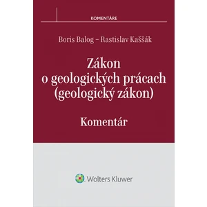 Zákon o geologických prácach - Boris Balog, Rastislav Kaššák