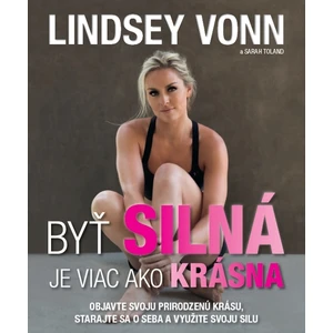 Byť silná je viac ako krásna - Lindsey Vonn