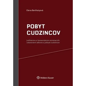 Pobyt cudzincov - Elena Berthotyová