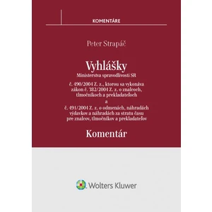 Vyhlášky č. 490/2004 Z. z. a č. 491/2004 Z. z. - Peter Strapáč