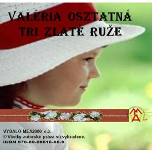 Tri zlaté ruže - Valéria Osztatná - e-kniha