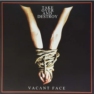 Take Over And Destroy Vacant Face (LP)