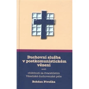 Duchovní služba v postkomunistickém vězení