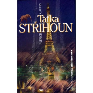 Taťka Střihoun - Patrick Cauvin