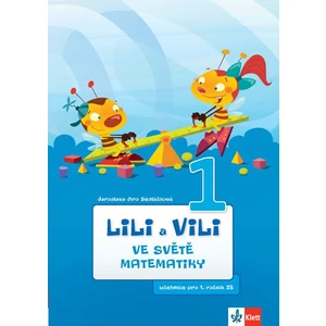 Lili a Vili 1 – Ve světě matematiky - učebnice pro 1. ročník ZŠ