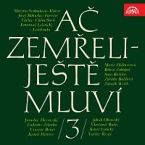 Různí interpreti – Ač zemřeli - ještě mluví 3.